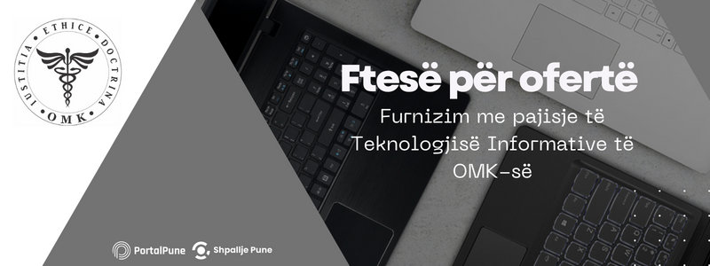FTESË PËR OFERTË: Furnizim me pajisje të Teknologjisë Informative të OMK-së